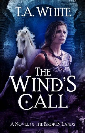 [The Broken Lands 04] • The Wind's Call (The Broken Lands Book 4)
